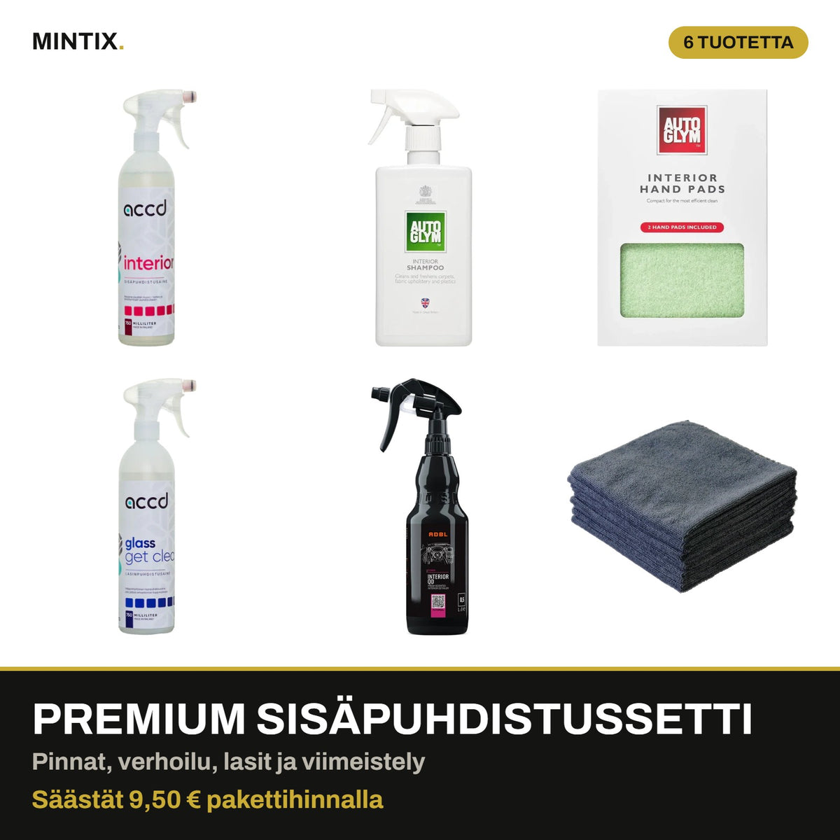 Premium sisäpuhdistussetti – kuusi tuotetta